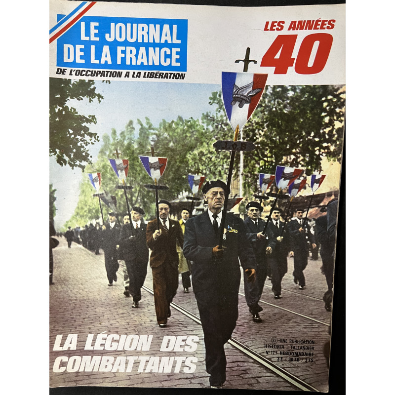 Revue Le journal de la France No 32 - La légion des combattants