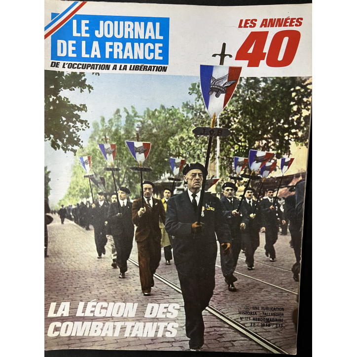 Revue Le journal de la France No 32 - La légion des combattants