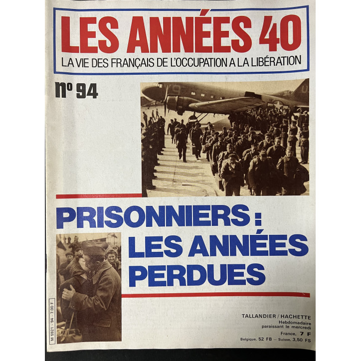 Revue Les années 40 No 94 : Prisonniers : Les années perdues