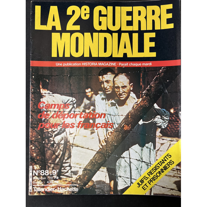 Revue La seconde Guerre mondiale No88 : Camps de déportation pour les français