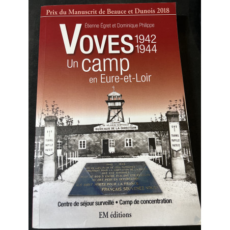 Livre Voves 1942-1944 : Un camp en Eure-et-Loire