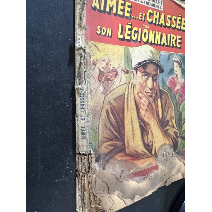 Libre Aimée... et chassée par son légionnaire de Marcel Priolet