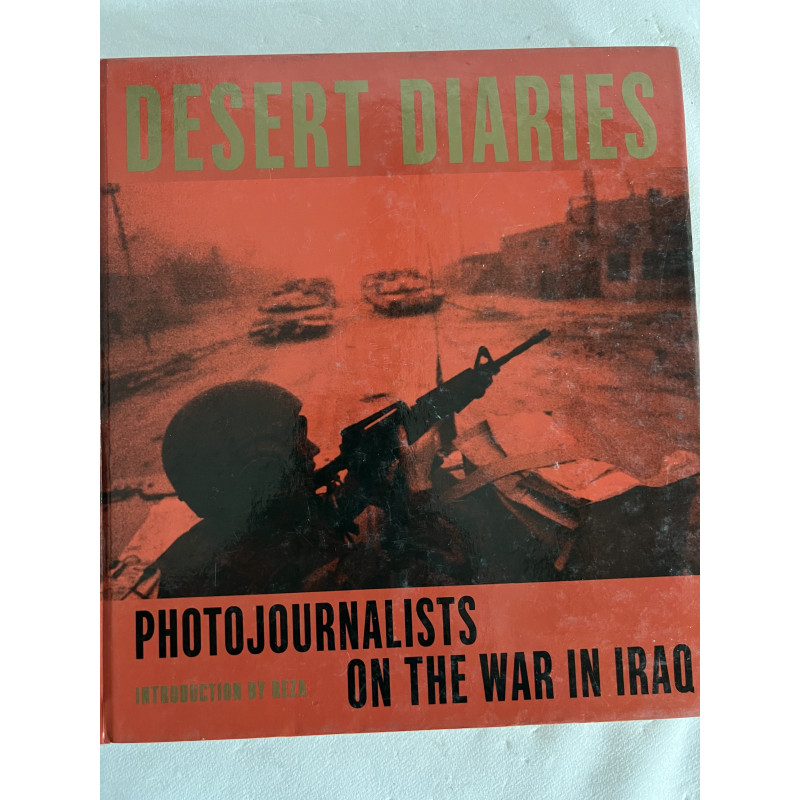Album Desert Diaries - Photojournalists on the war in Iraq