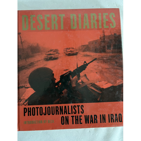 Album Desert Diaries - Photojournalists on the war in Iraq