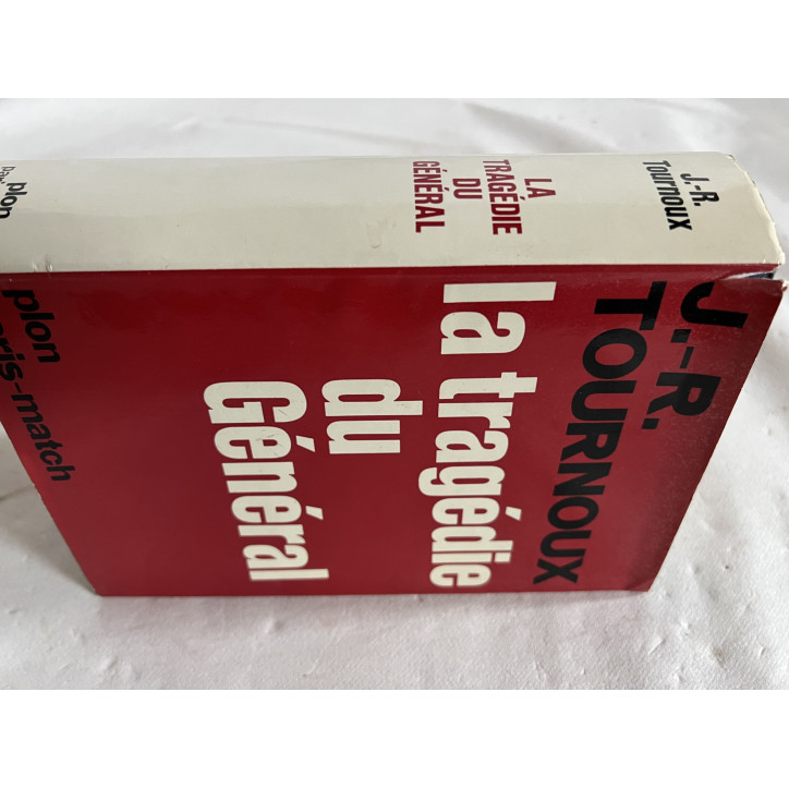 Livre La Tragédie du Général de J.-R Tournoux
