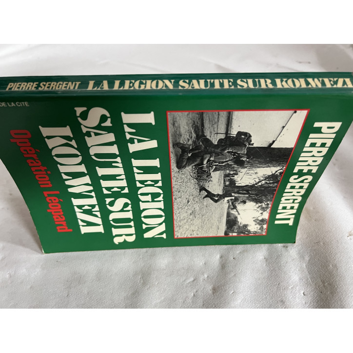 Livre La Légion saute sur Kolwezi : Opération Léopard de Pierre Sergent