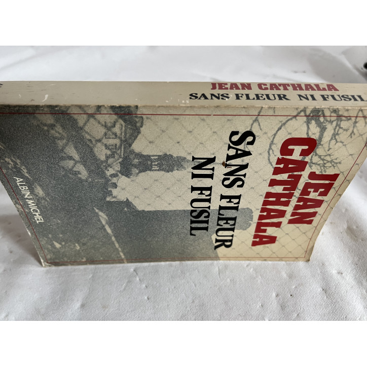 Livre Sans Fleur ni fusil de Jean Cathala