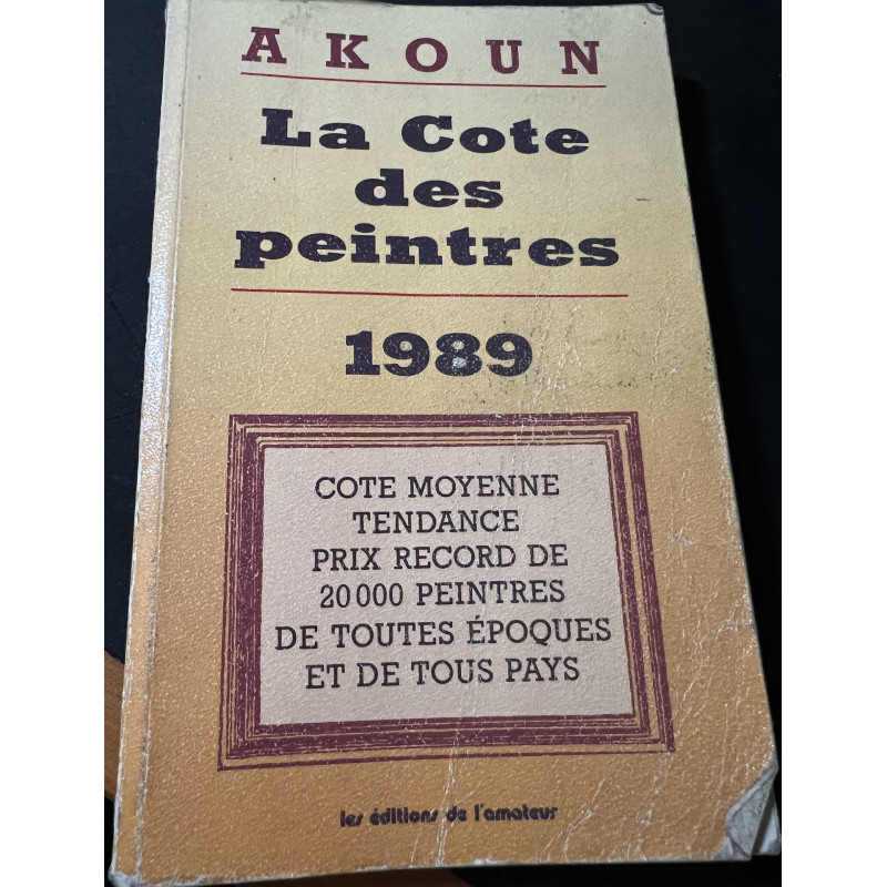 La Cote des peintres 1989 de J.-A. Akoun