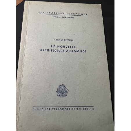La nouvelle architecture Allemande de Werner Rittich