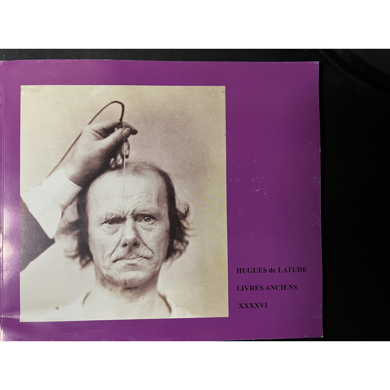 Livre sur les livres anciens de Hugues de Latude XXXXVI