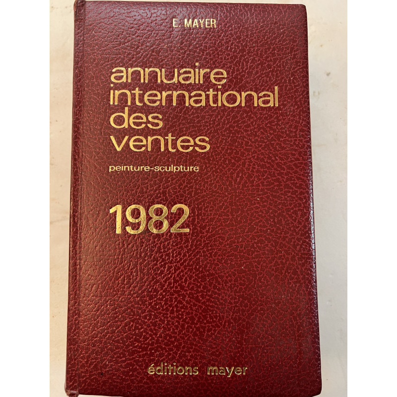 Annuaire International des ventes Peintures et sculptures de 1982 ed Mayer