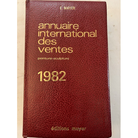 Annuaire International des ventes Peintures et sculptures de 1982 ed Mayer