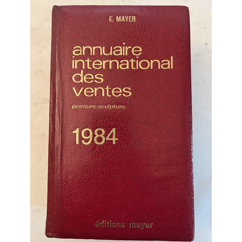 Annuaire International des ventes Peintures et sculptures de 1984 ed Mayer