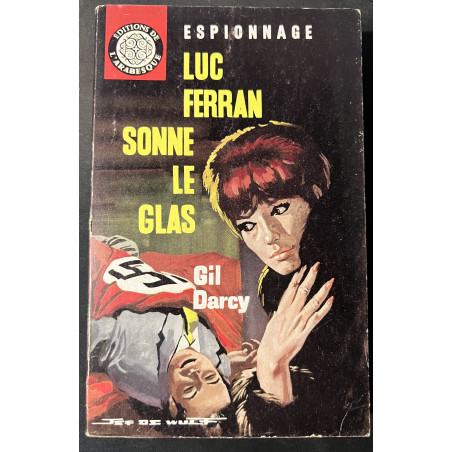 Roman d'espionnage Luc Ferran sonne le glas de Gil Darcy