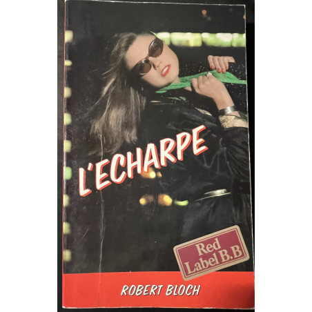 Roman L'écharpe de Robert Bloch