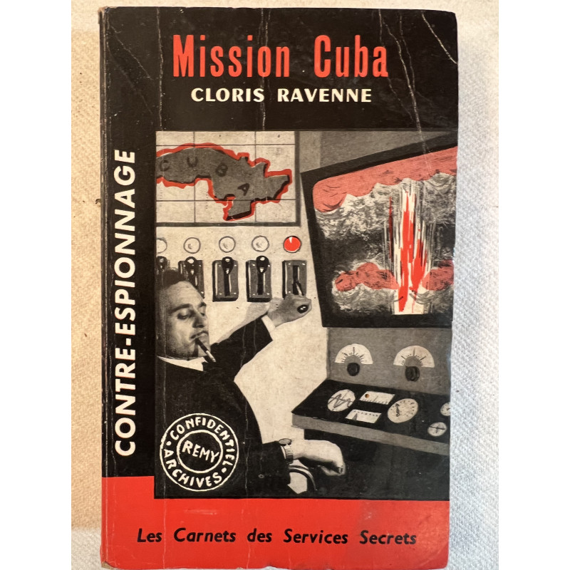 Roman de contre-espionnage Mission Cuba de Cloris Ravenne
