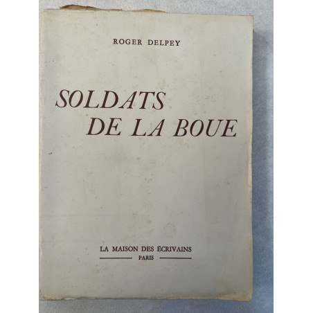 Roman Soldats de la boue de Roger Delpey