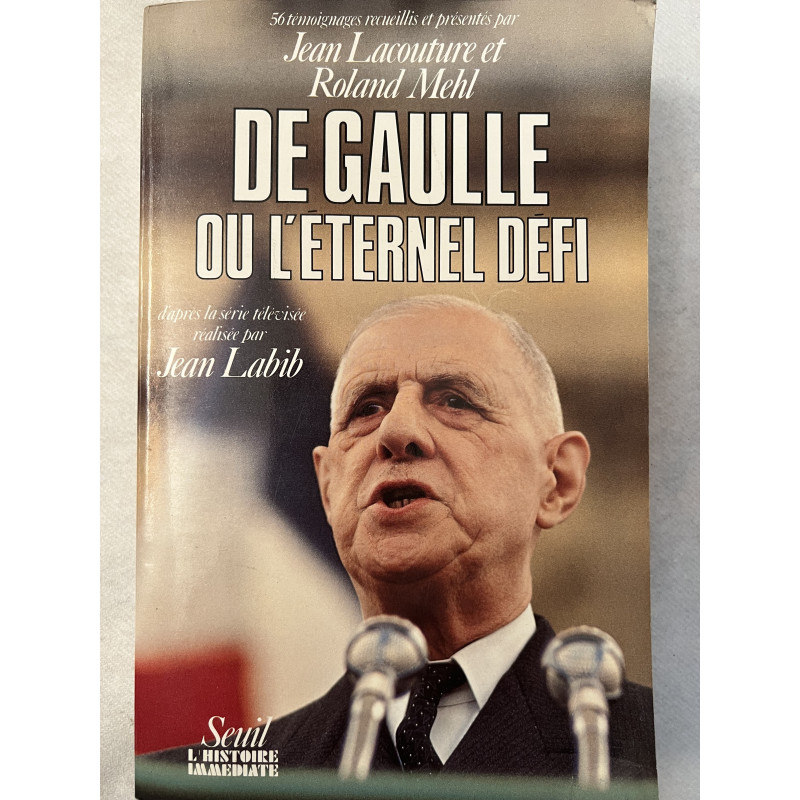 Livre De Gaulle ou l'éternel défi raconté par J. Lacouture et R. Mehl