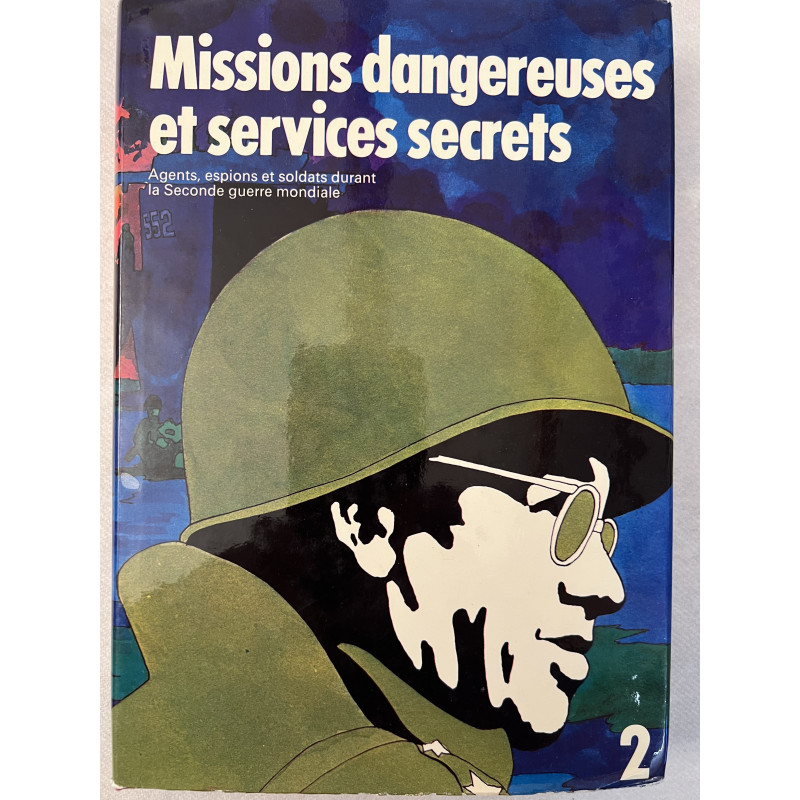 Livre Missions dangereuses et services secrets 2