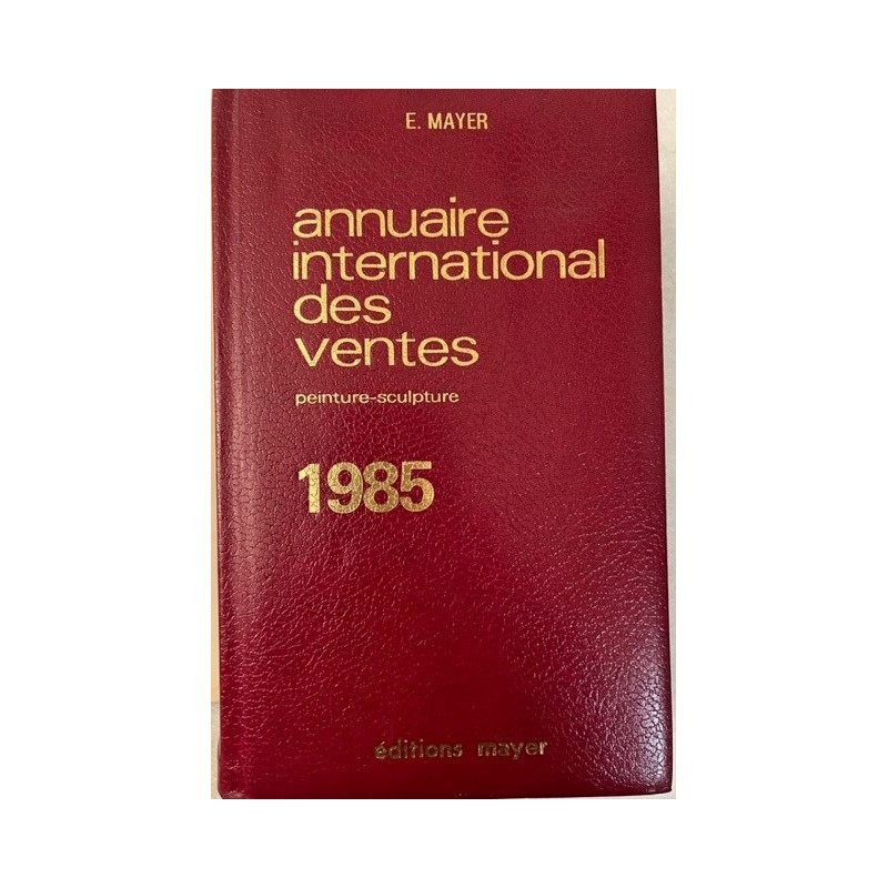 Annuaire International des ventes Peintures et sculptures de 1985 ed Mayer