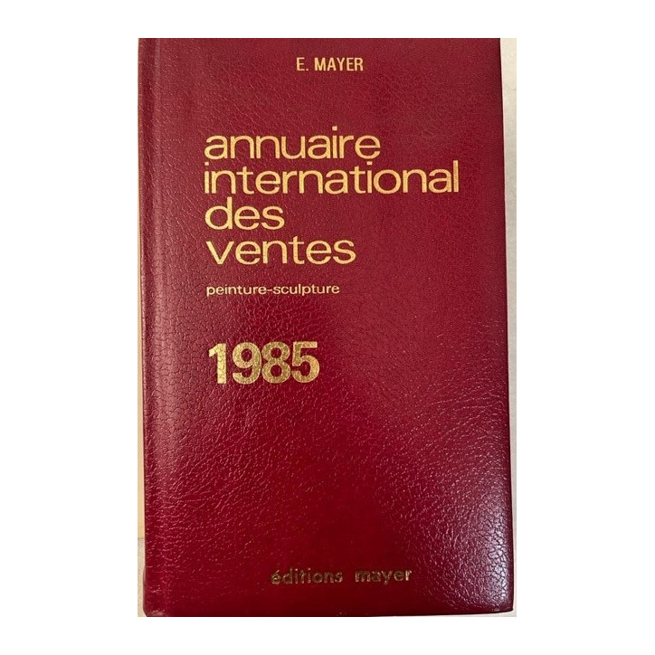 Annuaire International des ventes Peintures et sculptures de 1985 ed Mayer