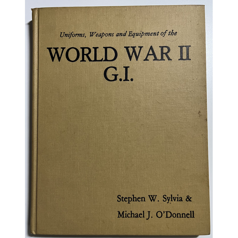 Album Uniforms, Weapons and Equipment of the World War II G.I.