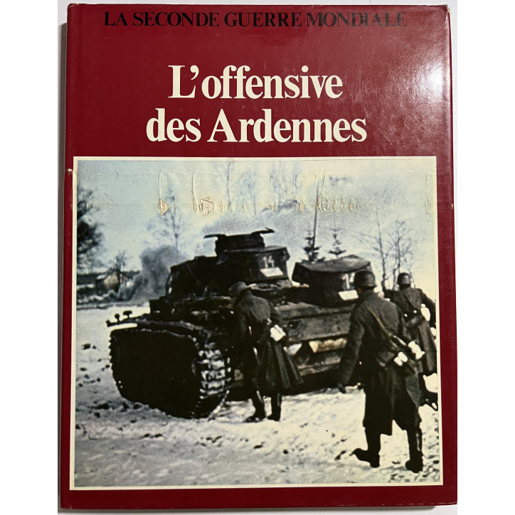 Livre Illustré de L'offensive des Ardennes Edition Colomb