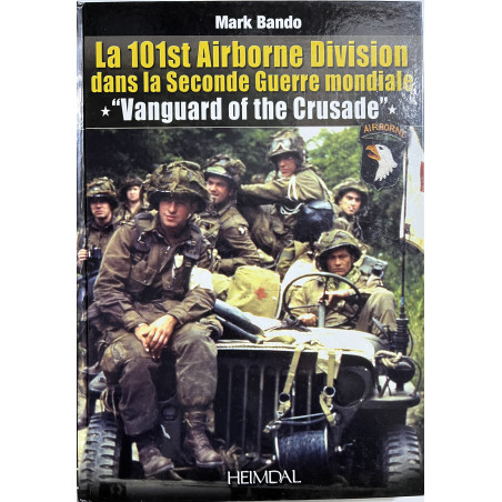 Album la 101st Airborne Div. dans la 2nd guerre Mondiale - Vanguard of the Crusade