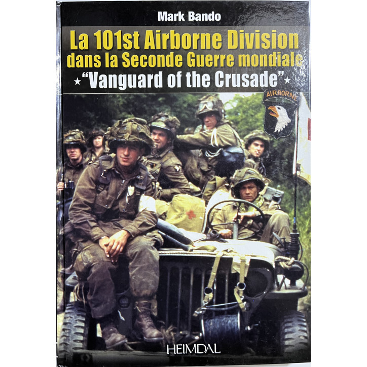 Album la 101st Airborne Div. dans la 2nd guerre Mondiale - Vanguard of the Crusade