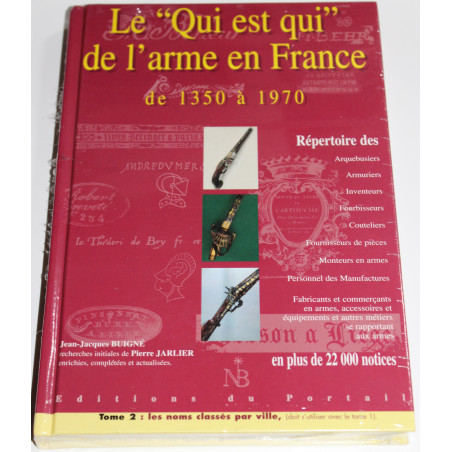 Livre Le qui est qui de l'arme en France de 1350 à 1970 - Tome 2 de J.-J. Buigné