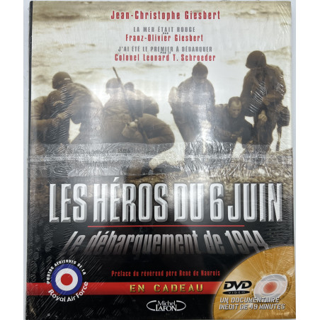 Album Les Héros du 6 Juin - Le débarquement de 1944 de JC. Giesbert