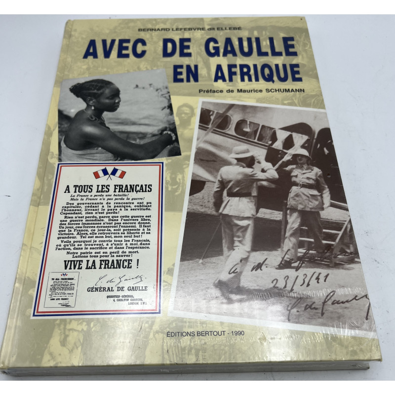 Album Avec De Gaulle en Afrique de Bernard Lefebvre Album Avec De Gaulle en Afrique de Bernard Lefebvre