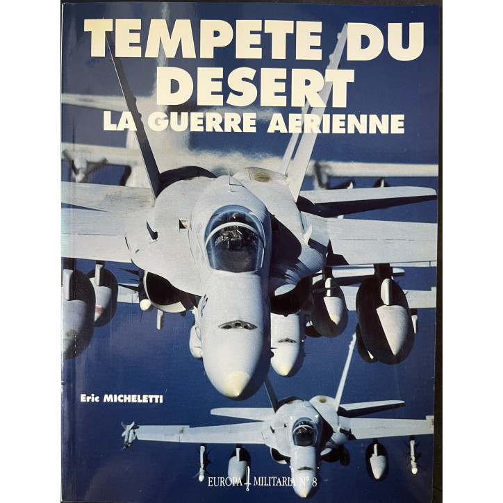 Revue Europa Militaria No 8 : Tempête du désert : La guerre Aérienne