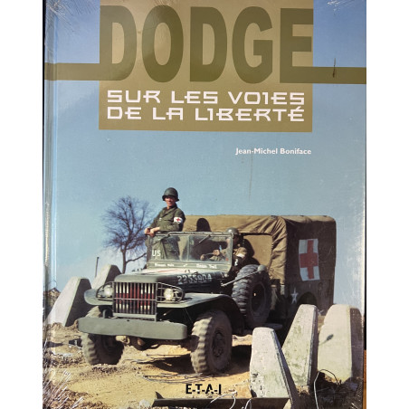 Livre Dodge sur les voies de la Liberté de Jean-Michel Boniface