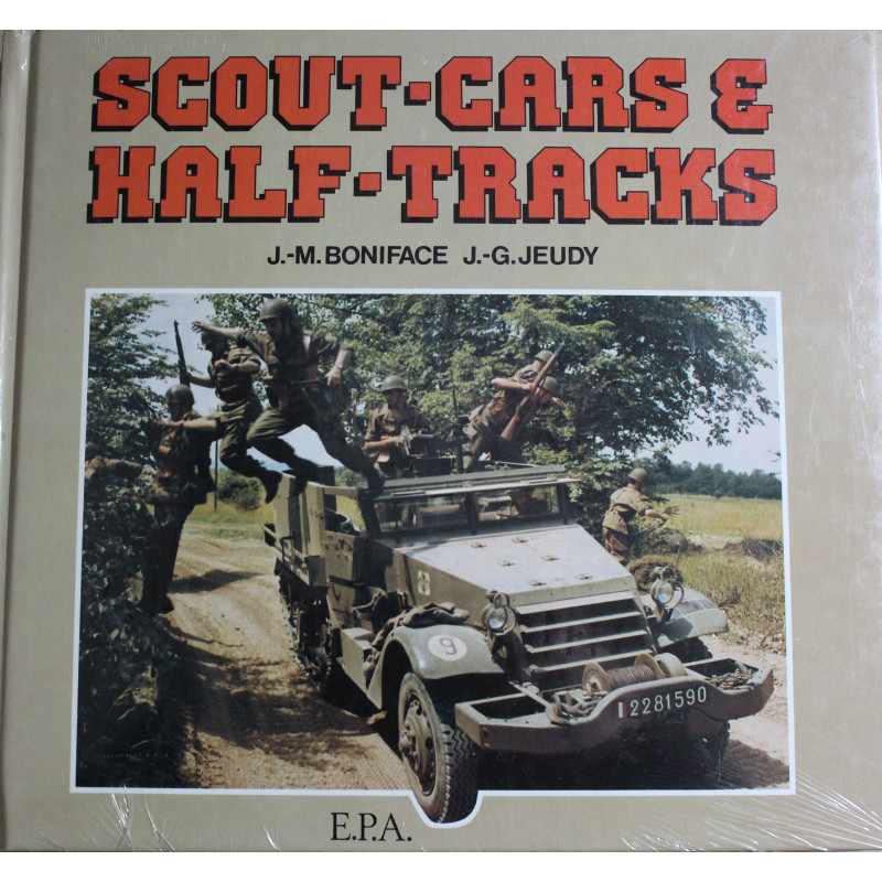 Livre Scout-Cars & Half-Tracks de J.-M Boniface et J.-G Jeudy