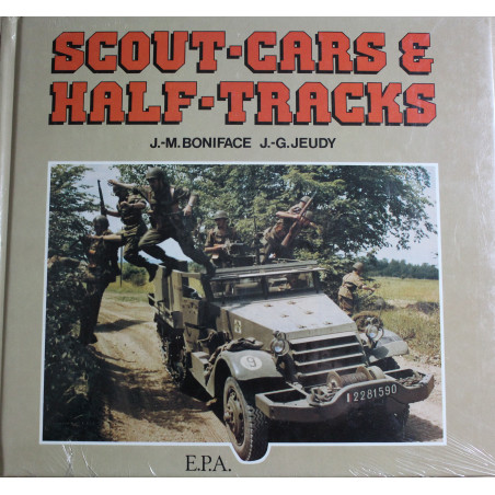 Livre Scout-Cars & Half-Tracks de J.-M Boniface et J.-G Jeudy