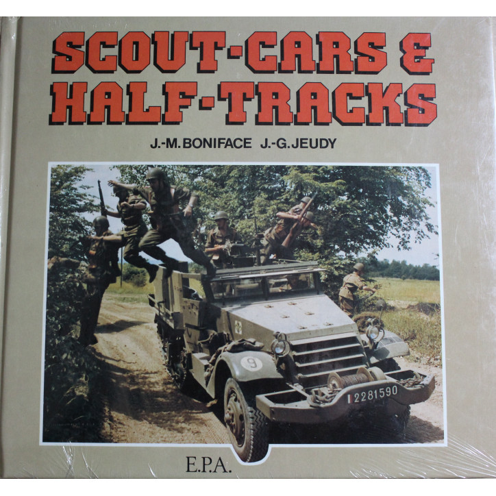 Livre Scout-Cars & Half-Tracks de J.-M Boniface et J.-G Jeudy