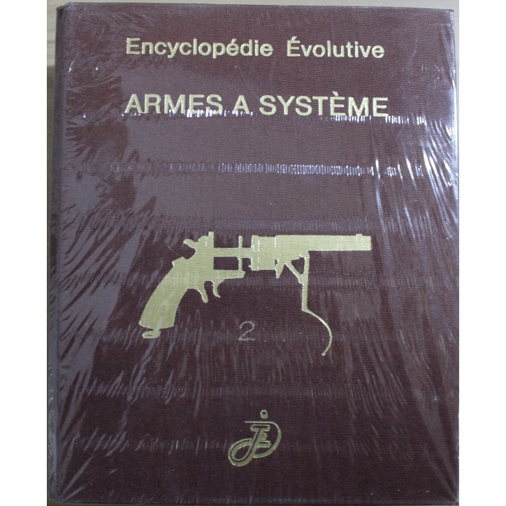 Encyclopédie Evolutive Tome 1 & 2 des Armes à Système