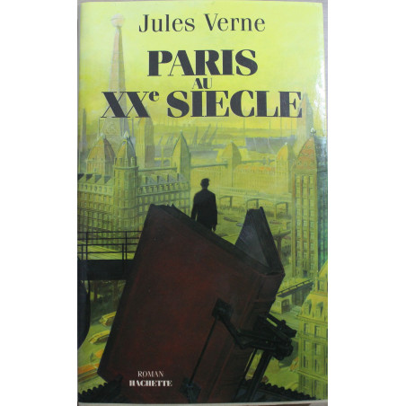 Roman Paris au XXe Siècle de Jules Verne