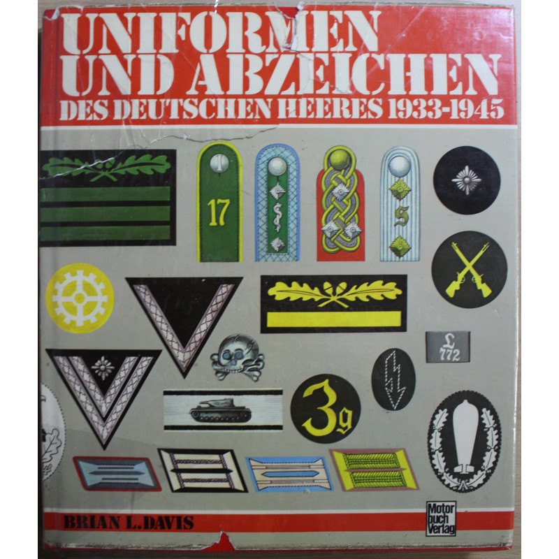 Album Uniformen und Abzeichen des Deutschen Heeres 1933-1945 de B. L. Davis