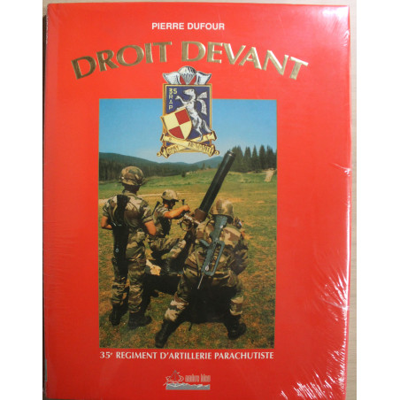 Livre Droit devant : 35e Reg. d'artillerie Parachutiste