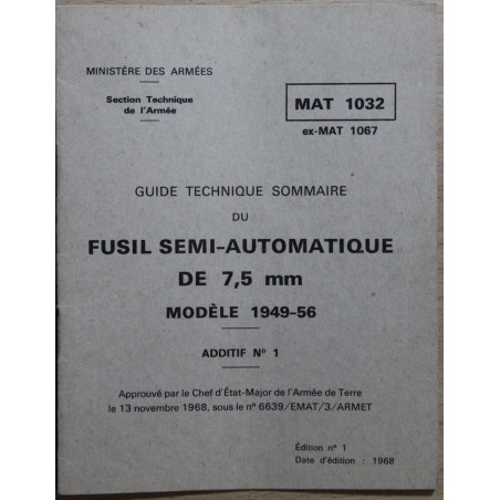 Guide Technique sommaire du Fusil semi Automatique de 7.5mm Mle 1946-56 MAT 1032