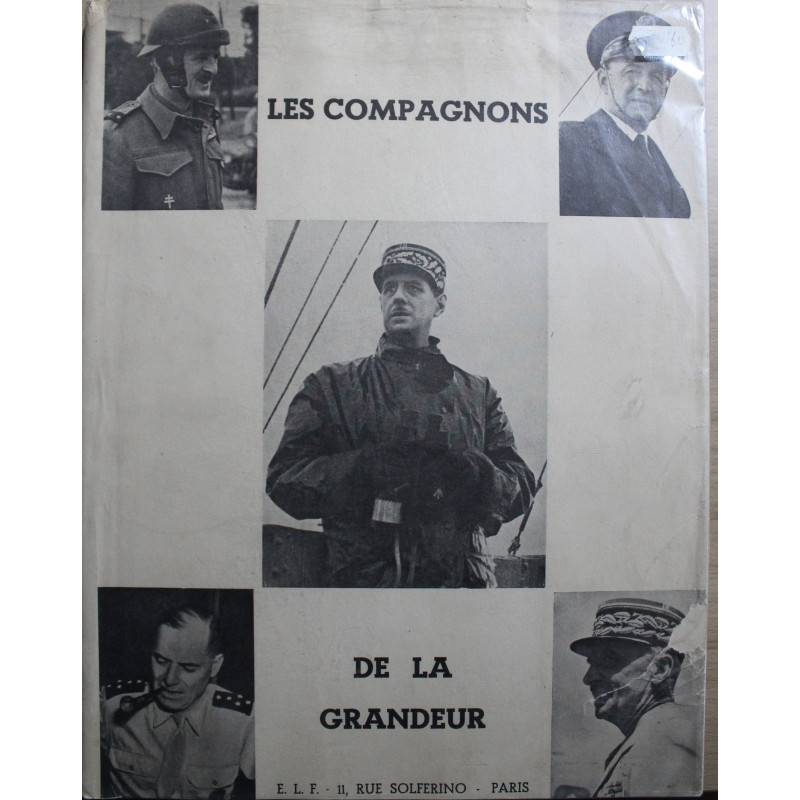 Livre Les compagnons de la Grandeur - Oeuvre commune dédiée au Gen De Gaulle
