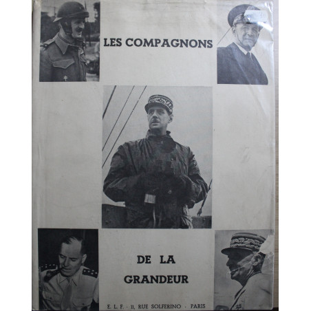 Livre Les compagnons de la Grandeur - Oeuvre commune dédiée au Gen De Gaulle