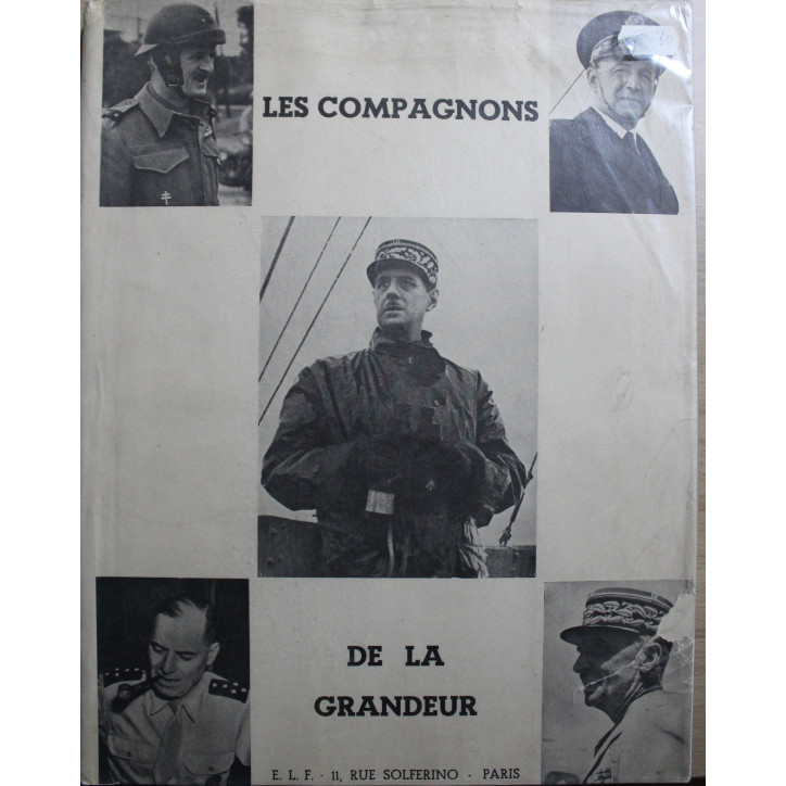 Livre Les compagnons de la Grandeur - Oeuvre commune dédiée au Gen De Gaulle