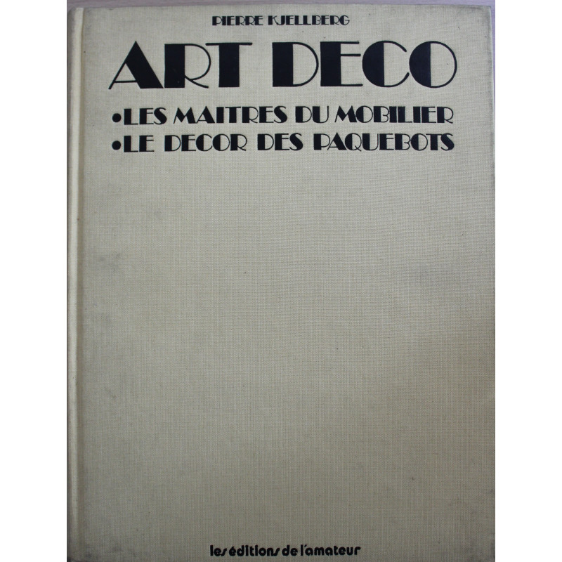 Livre Art Deco : Les maitres du mobilier -  Le décor des paquebots