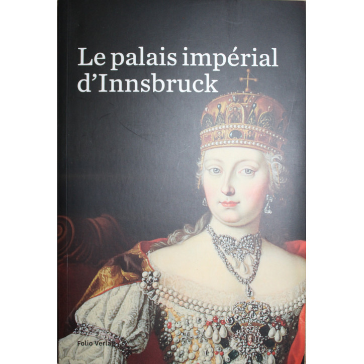 Livre Le palais impérial d'Innsbruck de Benedikt Sauer