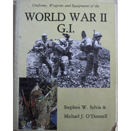 Livre Uniforms, weapons and equipment of the World War II G.I.