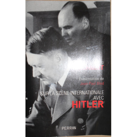 Livre Sur la scène internationale avec Hitler de Paul-Otto Schmidt