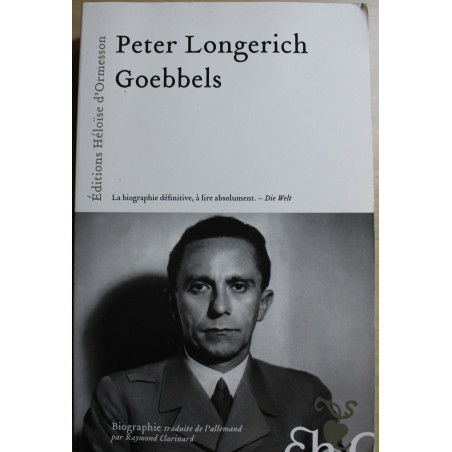 Livre Goebbels de Peter Longerich : La biographie définiitve